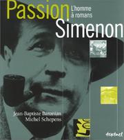 Cover of: Passion Simenon : L'Homme à romans