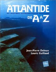 Cover of: Atlantide & autres civilisations perdues de A à Z by Jean-Pierre Deloux