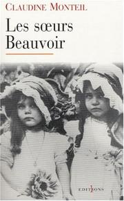 Cover of: Les sœurs Beauvoir by Claudine Monteil