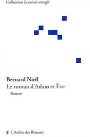 Cover of: Le roman d'Adam et Eve: roman