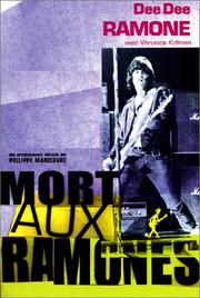 Cover of: Mort aux Ramones ! by Dee Dee Ramone, Virginie Despentes