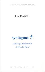 Cover of: Syntagmes, volume 5 : Sémiotique différentielle de Proust à Perec