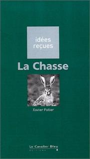 Cover of: La Chasse by Xavier Patier