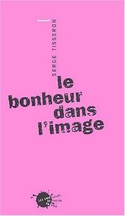 Cover of: Le Bonheur dans l'image