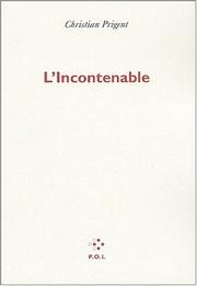 Cover of: L' incontenable: essais