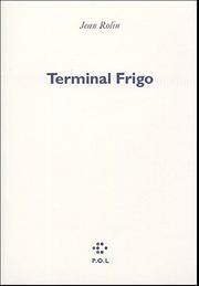 Cover of: Terminal Frigo by Jean Rolin, Jean Rolin