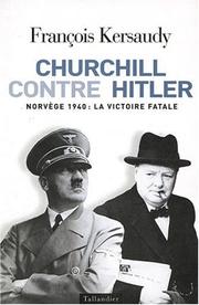 Cover of: Churchill contre Hitler : Norvège 1940, la victoire fatale