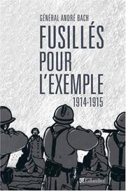 Cover of: Fusillés pour l'exemple by André Bach