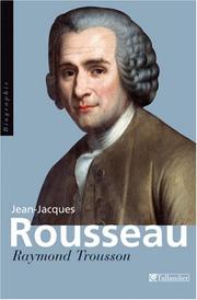 Cover of: Jean-Jacques Rousseau by Raymond Trousson