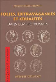 Cover of: Folies, extravagances et cruautés dans l'Empire romain