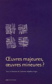 Œuvres majeures, œuvres mineures? by Catherine Volpilhac-Auger