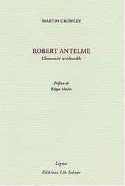 Robert Antelme by Martin Crowley