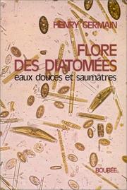 Flore des diatomées diatomophycées by Henry Germain