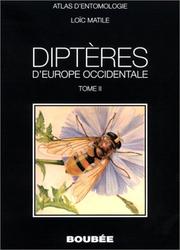 Cover of: Les diptères d'Europe occidentale by Loïc Matile
