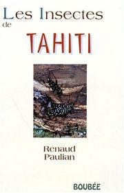 Cover of: Les insectes de Tahiti by Renaud Paulian