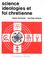 Cover of: Science, idéologies et foi chrétienne