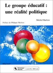 Cover of: Le groupe éducatif: une réalité politique