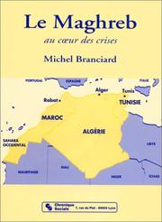Cover of: Le Maghreb au cœur des crises