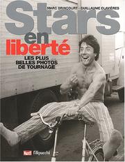 Cover of: Stars en liberté: les plus belles photos de tournage