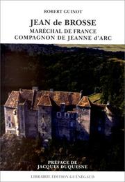 Cover of: Jean de Brosse, maréchal de France et compagnon de Jeanne d'Arc: 1375-1433
