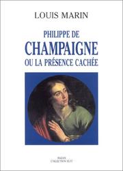 Cover of: Philippe de Champaigne, ou, La présence cachée by Marin, Louis