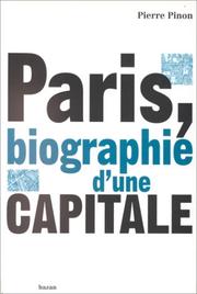 Cover of: Paris, biographie d'une capitale