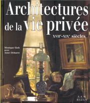 Cover of: Architectures de la vie privée XVIIe-XIXe siècles