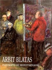 Cover of: Arbit Blatas: portraits de Montparnasse