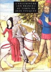 Cover of: L'enluminure en France au temps de Jean Fouquet by 