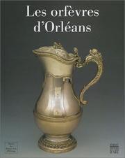 Cover of: Les orfèvres d'Orléans.