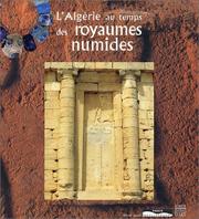 Cover of: L' Algérie au temps des royaumes numides: Ve siècle avant J-C-Ier siècle après J-C.