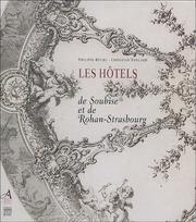 Cover of: Les hôtels de Soubise et de Rohan-Strasbourg: marchés de construction et de décor