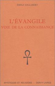 Cover of: L'Evangile: Voie de la connaissance (Collection "Mystiques et religions")