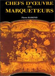 Chefs d'oeuvre des marqueteurs by Pierre Ramond