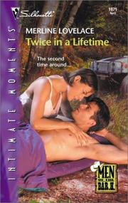 Cover of: Twice In A Lifetime (Men Of The Bar H) | Merline Lovelace