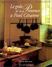 Cover of: Le goût de la Provence de Paul Cézanne by Jean-Bernard Naudin