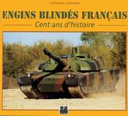 Cover of: Engins blindés français: cent ans d'histoire