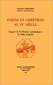 Cover of: Païens et chrétiens au IVe siècle by Françoise Thelamon