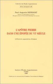Cover of: L' apôtre Pierre dans une épopée du VIe siècle: l'Historia apostolica d'Arator