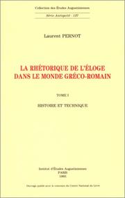 Cover of: La rhétorique de l'éloge dans le monde gréco-romain
