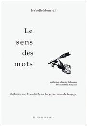 Cover of: Le sens des mots: réflexion sur les embûches et les perversions du langage
