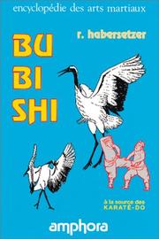 Cover of: Bubishi. À la source des Karaté-Do by Roland Habersetzer