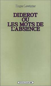 Cover of: Diderot: ou, Les mots de l'absence : essai sur la forme de l'œuvre