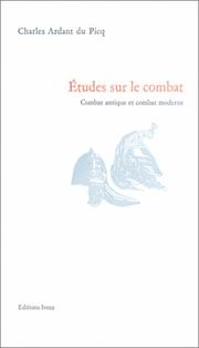 Cover of: Études sur le combat: combat antique et combat moderne