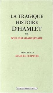 Cover of: La Tragique histoire d'Hamlet by William Shakespeare