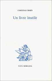 Cover of: Un livre inutile by Christian Bobin