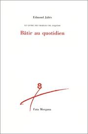 Cover of: Bâtir au quotidien