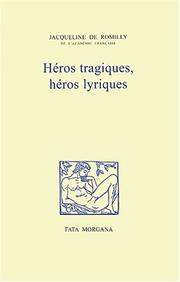 Cover of: Héros tragiques, héros lyriques by Jacqueline de Romilly