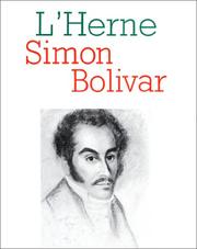 Cover of: Simón Bolívar by ce cahier a été dirigé par Laurence Tacou.