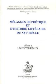 Cover of: Mélanges de poétique et d'histoire littéraire du XVIe siècle, offerts à Louis Terreaux